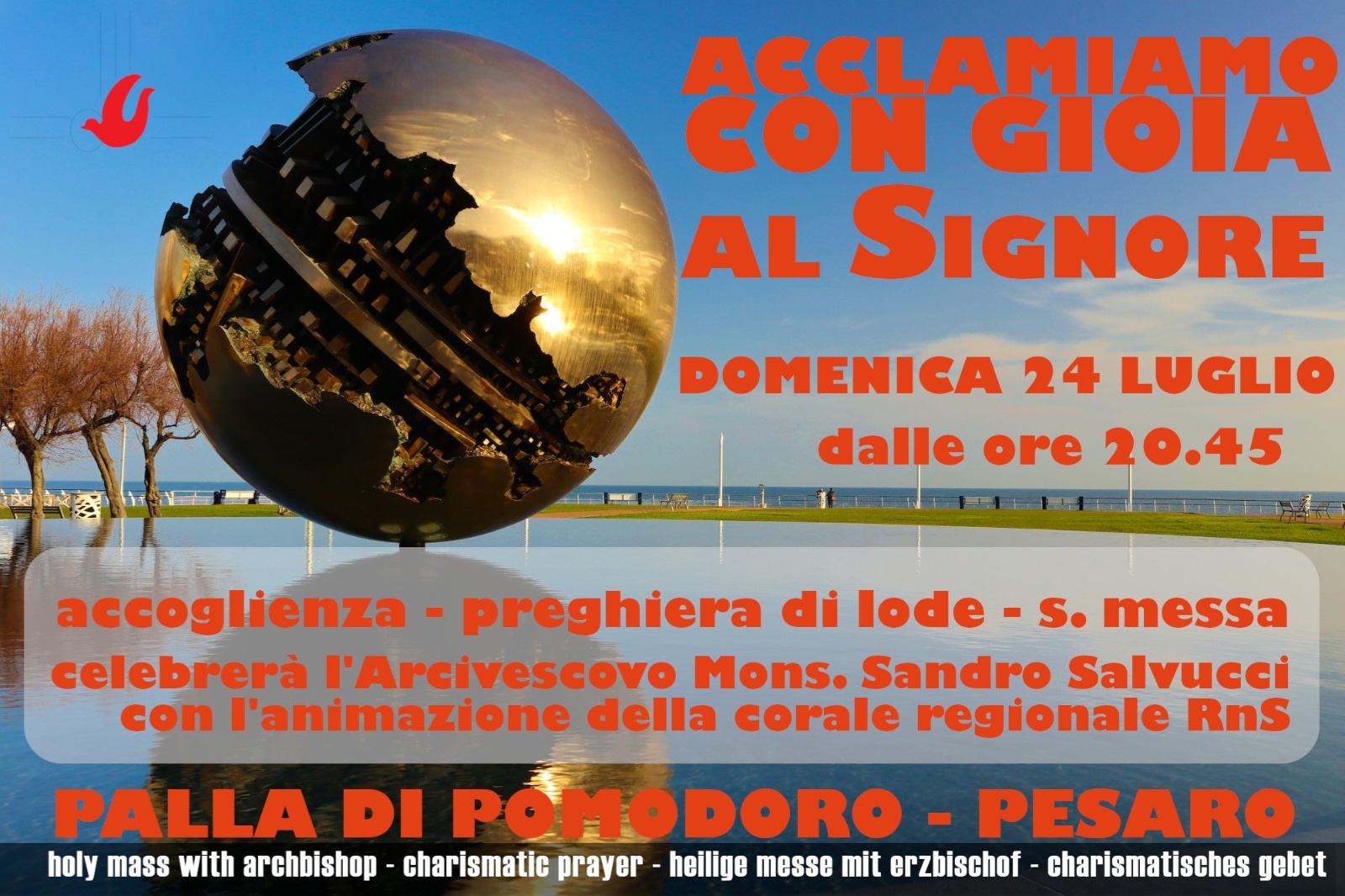 RnS : SANTA MESSA CELEBRATA DALL’ARCICESCOVO SANDRO SALVUCCI – Palla di Pomodoro, 24 luglio, ore 20.45