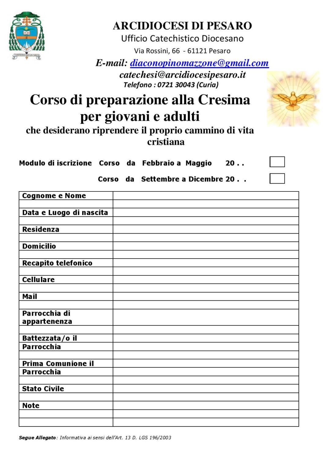 Quanto Dura Il Corso Di Cresima SCHEDA ISCRIZIONE CORSO CRESIMA PER GIOVANI E ADULTI
