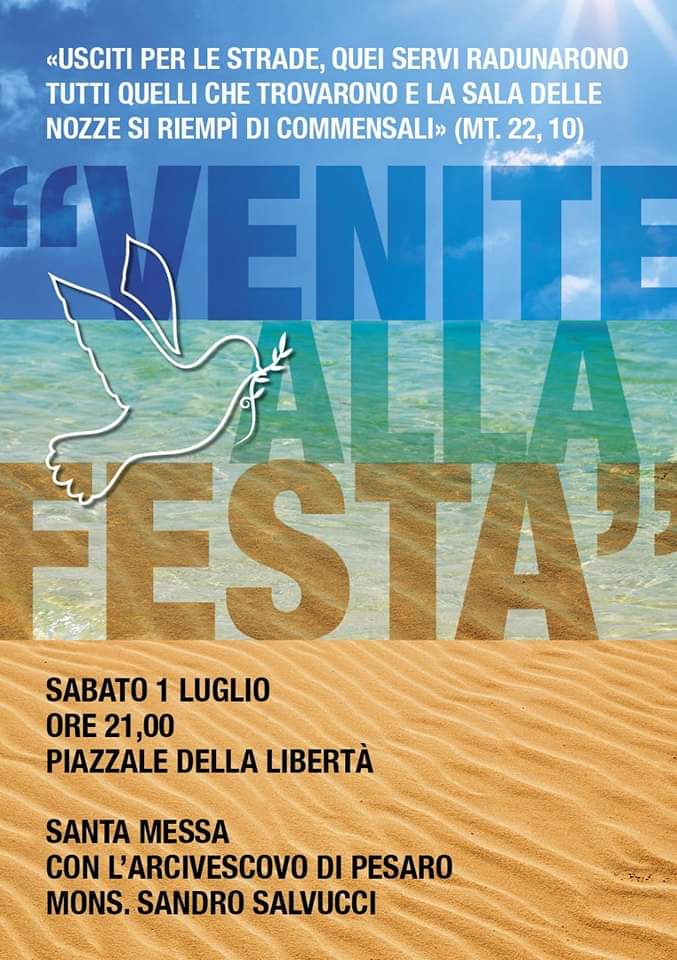 “VENITE ALLA FESTA” – Santa Messa con l’Arcivescovo Sandro Salvucci – Sabato 1 luglio 2023 ore 21.00 – Piazzale della Libertà-