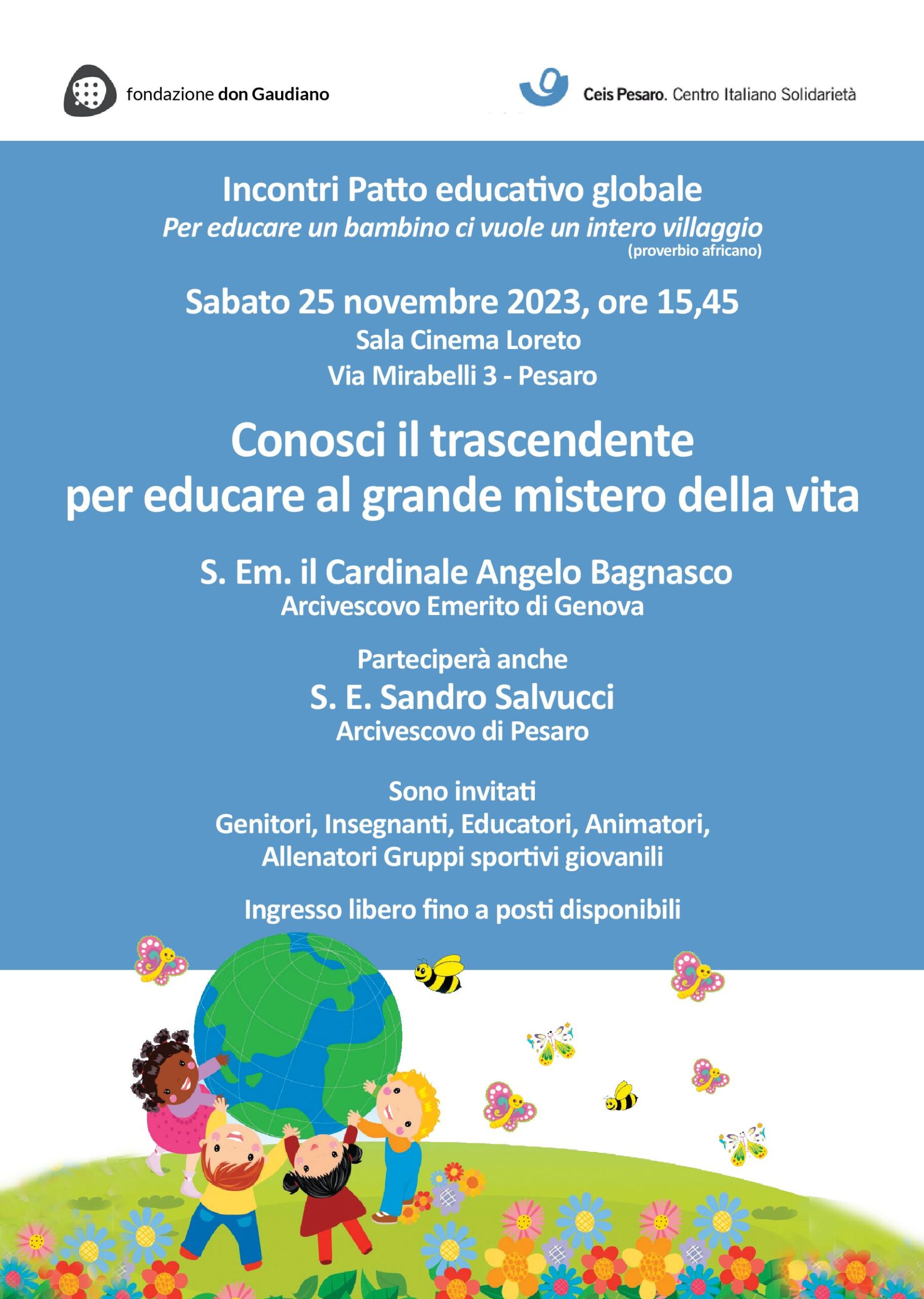 S.Em. A. BAGNASCO “Conosci il trascendente per educare al grande mistero della vita” – Sabato 25 novembre ore 15.45 – Cinema di Loreto