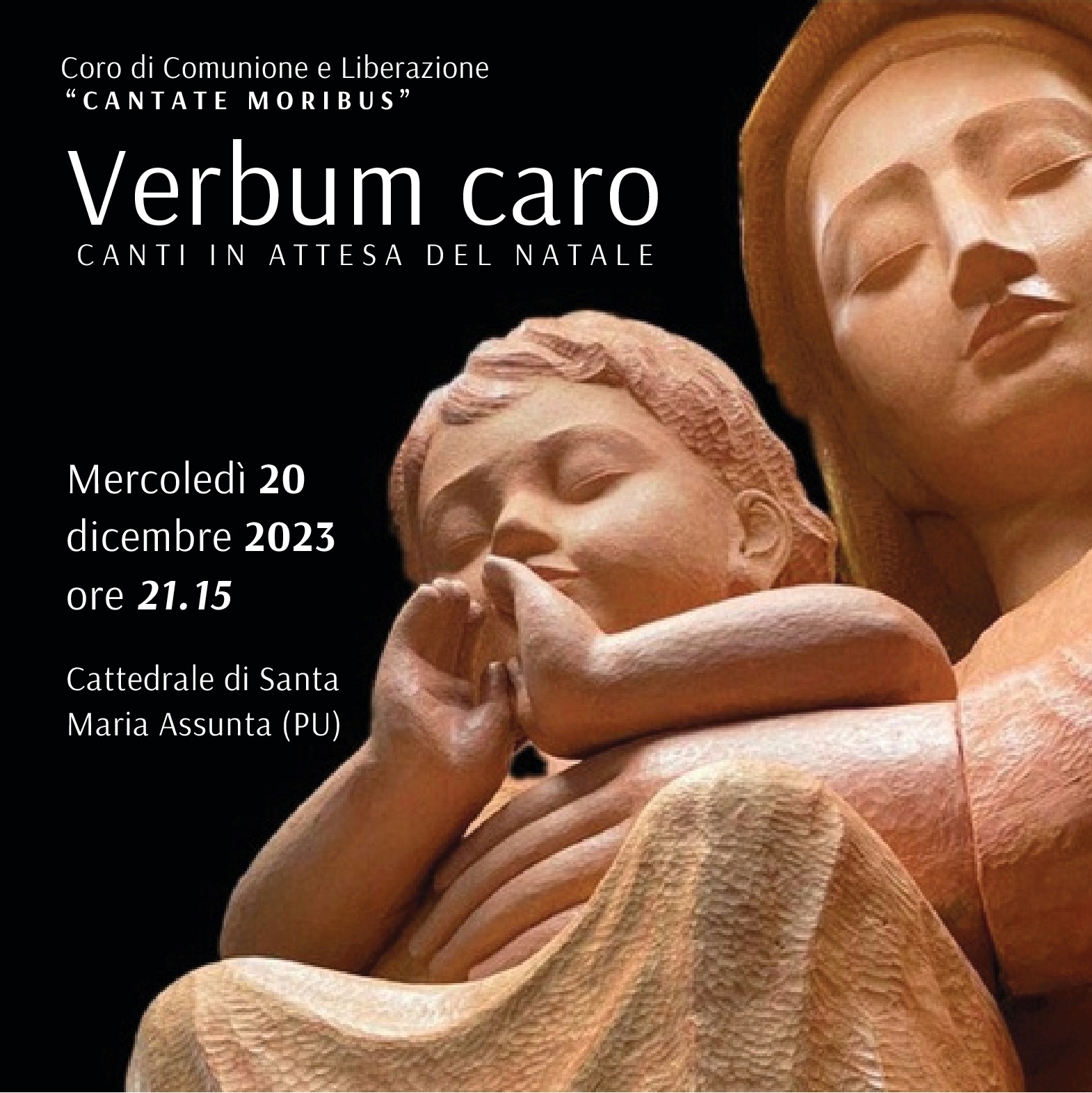 VERBUM CARO – Cori in Attesa del Natale – Mercoledì 20 dicembre 2023, ore 21.15 – Cattedrale