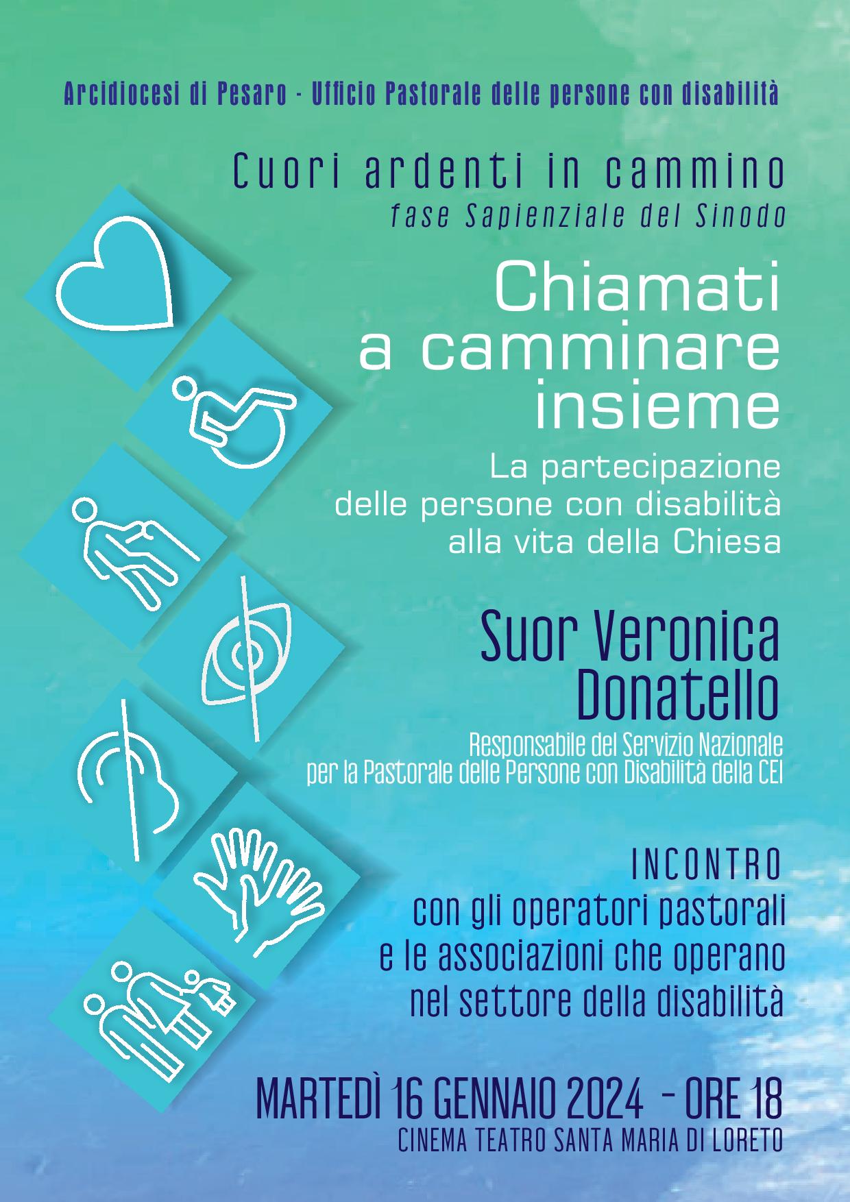 UFFICIO PASTORALE PER LE PERSONE CON DISABILITA’ – Chiamati a camminare insieme – Martedì 16 gennaio 2024, ore 18.00 – Cinema Loreto