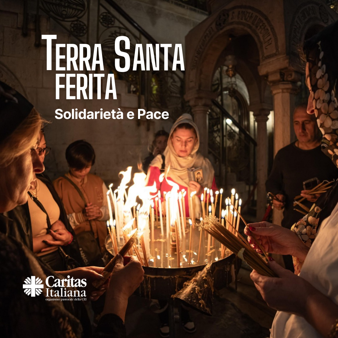 CARITAS ITALIANA – TERRA SANTA FERITA – Solidarietà e Pace – Colletta nazionale domenica 18 febbraio 2024