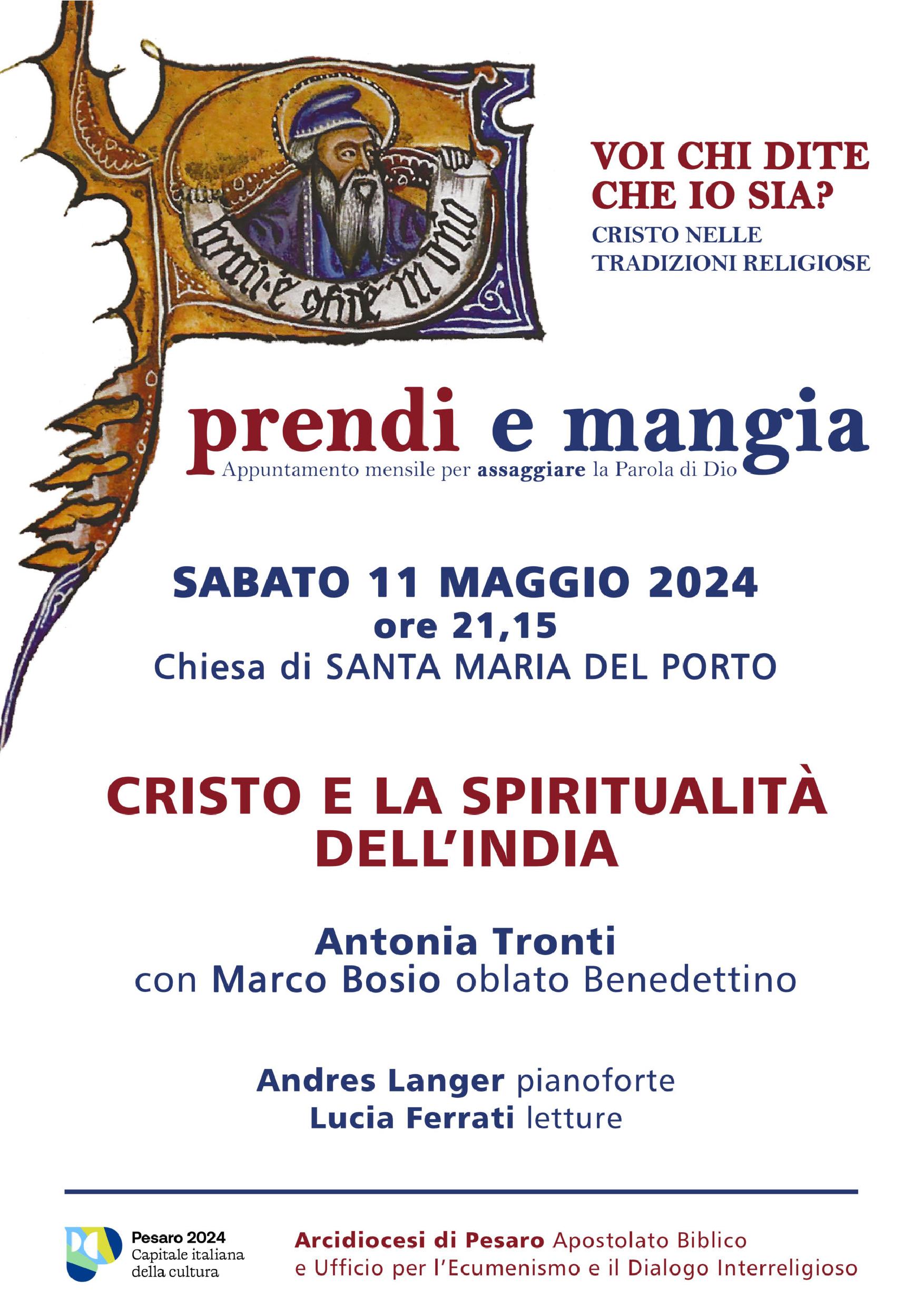 PRENDI E MANGIA – CRISTO E LA SPIRITUALITA’ DELL’INDIA – Sabato 11 maggio 2024 ore 21.15 – Chiesa di Santa Maria del Porto